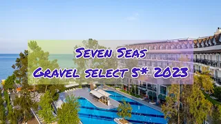 Seven Seas Gravel Hotel Select 5*  / Kemer Turkey