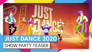 JUST DANCE 2020 - SHOW PARTY TEASER