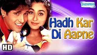 Hadh Kar Di Aapne {HD} (2000) - Superhit Comedy Film - Govinda - Rani Mukherji - Jhonny Lever