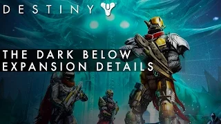 Destiny - The Dark Below Expansion Details - New Gear, Strike, Raid and more!
