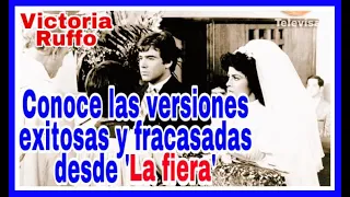 8 Remakes de La Fiera: Telenovela (Victoria Ruffo) 1983 RECORDAR es VIVIR.