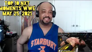 Top 10 NXT moments WWE Top 10, May 25, 2021 REACTION