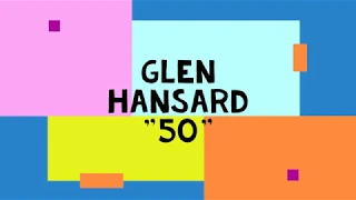 Glen Hansard 50