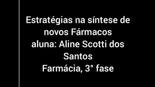 Artigo: ESTRATÉGIAS DE SÍNTESE NA DESCOBERTA DE FÁRMACOS- Química Orgânica