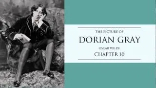 Oscar Wilde | Chapter 10 The Picture of Dorian Gray Audiobook