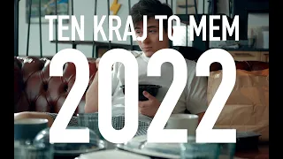 TEN KRAJ TO MEM 2022. Podsumowanie roku