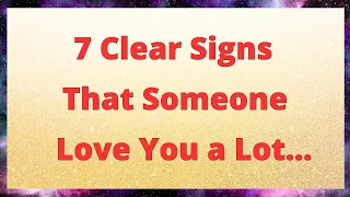 🌹🎉 7 Clear Signs That Someone Loves You a Lot... 💖😊 | Love Psychology Says Today