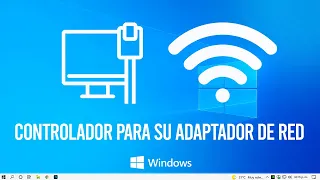 Solución Windows no pudo encontrar un controlador para su adaptador de red en Windows 10