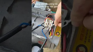 Hướng dẫn đấu công tắc đảo chiều đấu từ công tắc tới motor toàn phát !