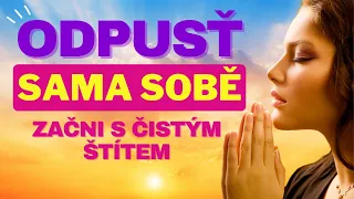 Meditace ODPUŠTĚNÍ SAMA SOBĚ 💖 skonči s obviňováním a začni znovu 🕊️ SVOBODNÁ afirmace sebeláska