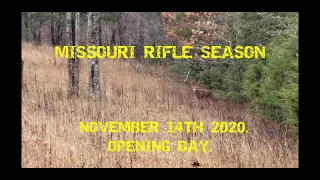 Missouri Rifle Season  November 14th 2020 Opening Day.