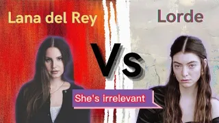 Lana del Rey and Lorde Feud (Dissing Each Other and Plagiarism Accusation)