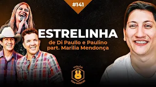Aula de violão VM#141 - Como tocar a música: Estrelinha (Di Paullo e Paulina part. Marilia Mendonça)