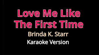 Best Romantic Love Me Like The First Time (Karaoke version)