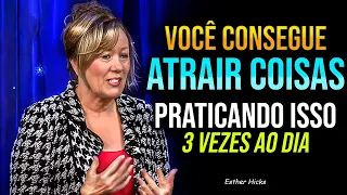 QUANDO ENTENDI ISSO MINHA VIDA MUDOU POR COMPLETO! | Lei da atração | Esther Hicks