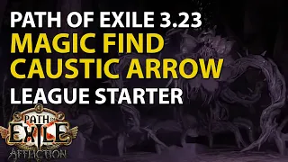 [3.23] Magic Find Caustic Arrow Pathfinder League Starter Build - Path of Exile: Affliction