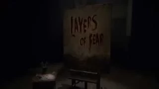 Layers of Fear — трейлер «Безумие»