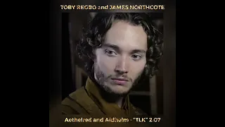 TOBY REGBO e JAMES NORTHCOTE "The Last Kingdom" 2.07 Aethelred e Aldhelm (Il vero obiettivo!)