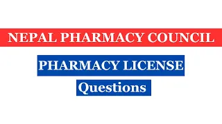 Nepal Pharmacy Council License Exam Questions Part -17