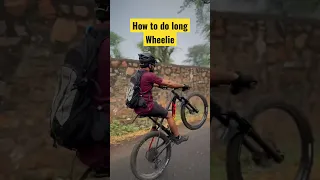 How to do Long Wheelie | Easiest Trick