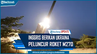 Inggris Akan Berikan Ukraina Peluncur Roket M270, Dapat Serang Target hingga 80 Km