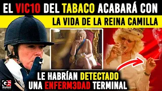 Camilla Parker Tendría ENFERMEDAD TERMINAL por su Vicio al Cigarro "3 Cajas Diarias Durante Años"