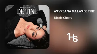 Nicole Cherry - Aș vrea să mă las de tine | 1 Hour