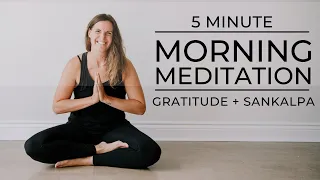 5 Minute Gratitude Meditation | Strengthen Your Sankalpa