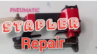 PNEUMATIC STAPLER  || AIR NAIL GUN REPAIR