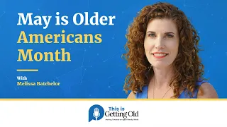 May is Older Americans Month