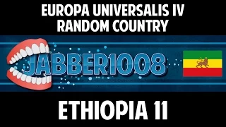 EU IV Random Country: Ethiopia Episode 11