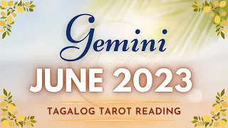 ♊ GEMINI KAPALARAN ✨ JUNE 2023 ✨ Ano'ng Mga Pagbabagong Maaring Maganap? 🔮 Tagalog Tarot Reading