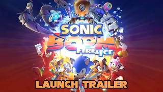 Sonic Boom: Fire & Ice [3DS] - Launch Trailer