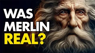 Merlin: The Truth Behind the Legend