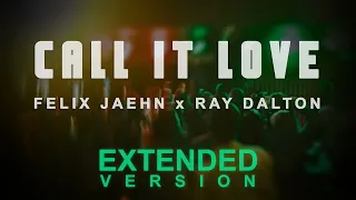 Felix Jaehn, Ray Dalton - Call It Love (Extended by Mr Vibe)