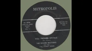 MOORE BROTHERS and the PIKE COUNTY HIKERS-You Proved Untrue  METROPOLIS ME-5001-B