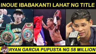 INOUE Bibitawan Lahat ng Titulo! Casimero Title Fight | Ryan Tatalpak ng 58 M.