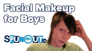 Facial Make up For Boys - SpunOut.ie