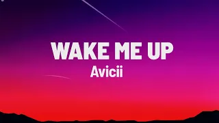 Avicii   Wake Me Up Lyrics