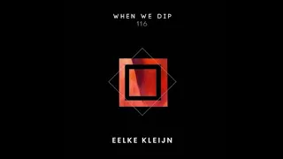 Eelke Kleijn - When We Dip 116