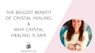 The Biggest Benefit Of Crystal Healing & Why Crystal Healing Is Safe