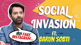 Barun Sobti Reveals How He Stalks Someone On Instagram, Google Searches & More | Social Invasion