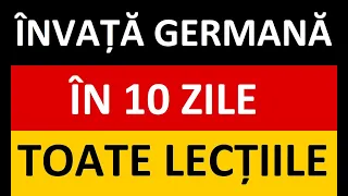 Invata Germana | ÎNVAȚĂ GERMANĂ ÎN 10 ZILE - TOATE LECȚIILE DE LA 1 LA 10