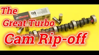 Over 90% of turbo cams sold did not do the job!