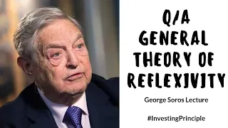 George Soros: General Theory of Reflexivity Q&A