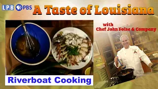 Mississippi Riverboat Cooking | A Taste of Louisiana with Chef John Folse & Company (1991)