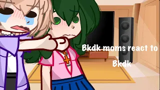 Bkdk Moms react to Bkdk (Creds In Comments!)