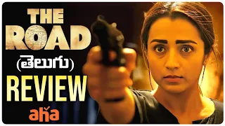 The Road Movie Review | Trisha | Aha | Telugu Movies