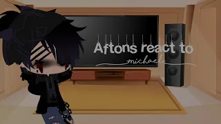 Aftons react to Michael•1/?•gacha club//old AU