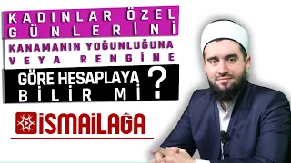 Âdet Günleri Kanama Yoğunluğu ya da Renge Göre Hesaplanabilir mi?